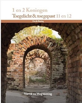 1 en 2 Koningen Toegelicht & t. 11 en 12